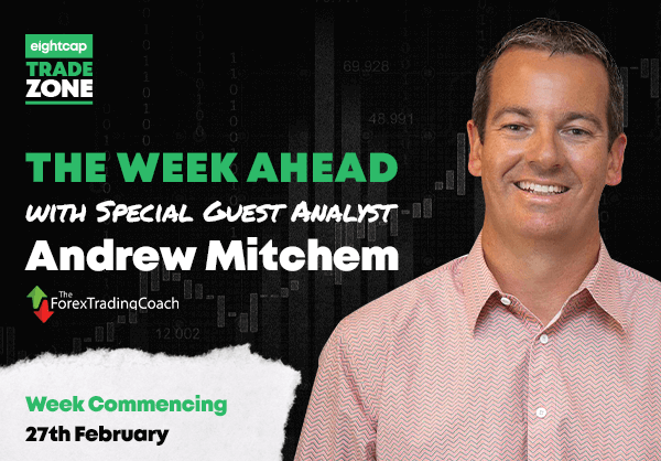 Trade Zone Week Ahead Live with Andrew Mitchem (The Forex Trading Coach): 27th February – 3rd March